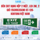 Đèn Exit dạng hộp 2 mặt, Led 3W, 2 giờ (15cmx35cm) KT-120- Kentom/Việt Nam Đèn Exit dạng hộp 2 mặt, Led 3W, 2 giờ (15cmx35cm) KT-120- Kentom/Việt Nam