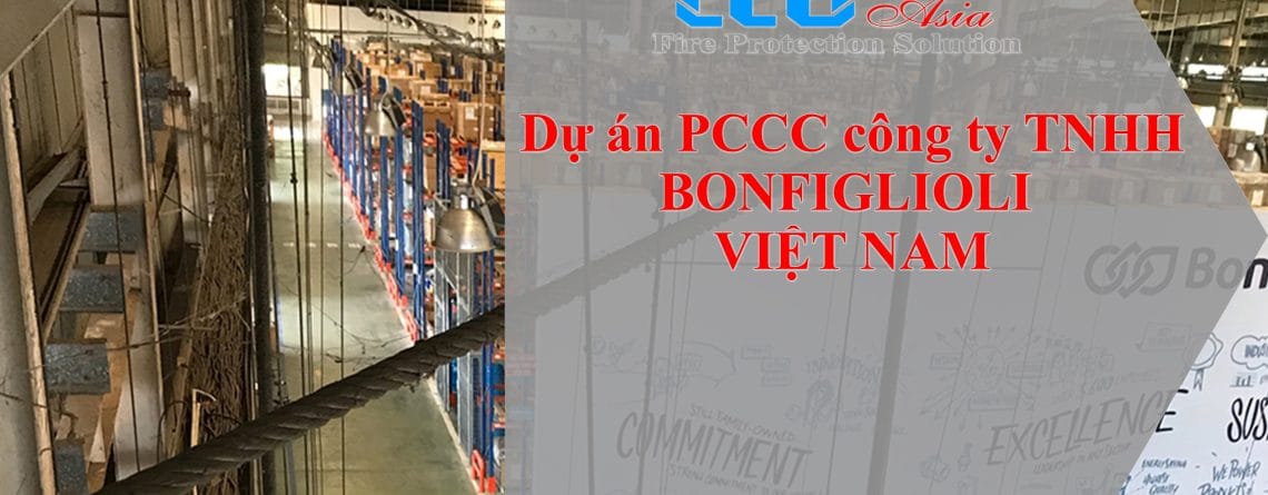 Dự án PCCC công ty TNHH BONFIGLIOLI VIỆT NAM