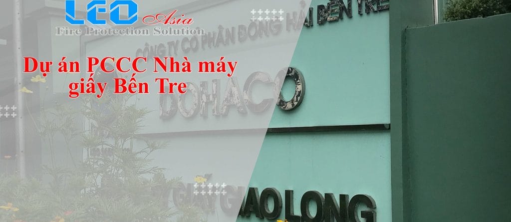 Dự án PCCC nhà máy giấy Bến Tre