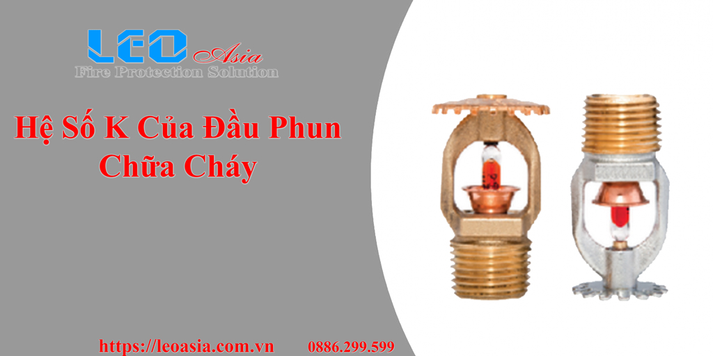 Hệ số k của đầu phun chữa cháy