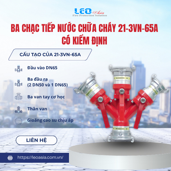 Ba chạc tiếp nước chữa cháy 21-3VN-65A có kiểm định (Đầu vào DN65, 3 đầu ra bao gồm 2 đầu DN50 và 1 đầu DN65)