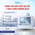 Trung tâm báo cháy địa chỉ 1loop 250đc Horing QA16 Trung tâm báo cháy địa chỉ 1loop 250đc Horing QA16